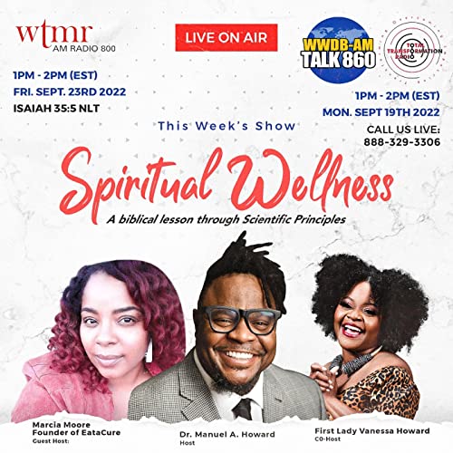 Season 2, Episode 15: Spiritual Wellness | A Biblical Lesson Through Scientific Principles With Guest Co-Host Marcia Moore