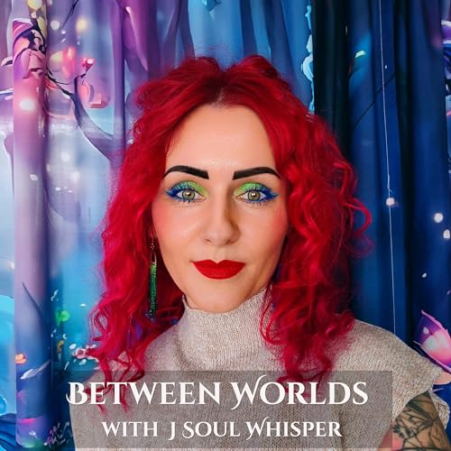 『Between Worlds with J Soul Whisper 🤍』のカバーアート