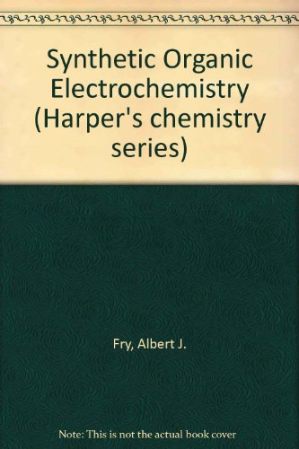 Synthetic organic electrochemistry (Harper's ch... 0060422157 Book Cover