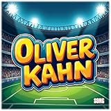  Oliver Kahn Song
