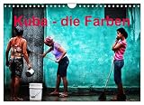 Kuba - die Farben (Wandkalender 2023 DIN A4 quer), Calvendo Monatskalender