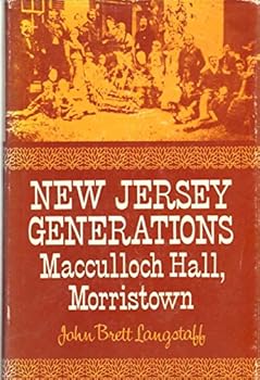 New Jersey generations: Macculloch Hall, Morristown