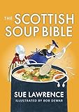 The Scottish Soup Bible (Birlinn Food Bibles)