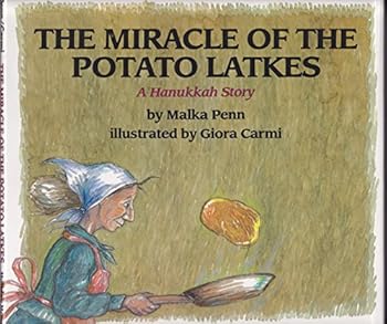 Hardcover The Miracle of the Potato Latkes: A Hanukkah Story Book