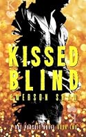 Kissed Blind 1532886810 Book Cover