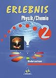  Erlebnis Physik/Chemie - Ausgabe 1999 für Niedersachsen: Schülerband 2