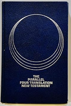 The Parallel Four Translation New Testament