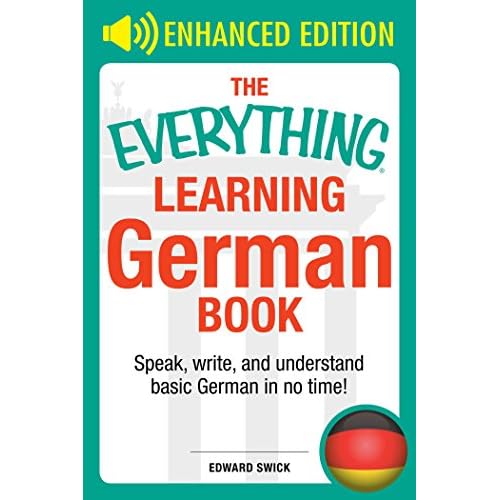 The Everything Learning German Book: Speak, write, and understand basic German in no time