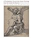 A Pioneering Collection: Master Drawings from the Crocker Art Museum
