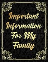 Important Information For My Family: End Of Life Planner Organizer Notebook - Everything You Need to Know When I'm Gone B09LGTMKQD Book Cover