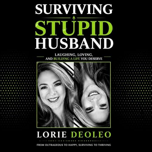 SURVIVING A STUPID HUSBAND Audiolibro Por Lorie Deoleo arte de portada