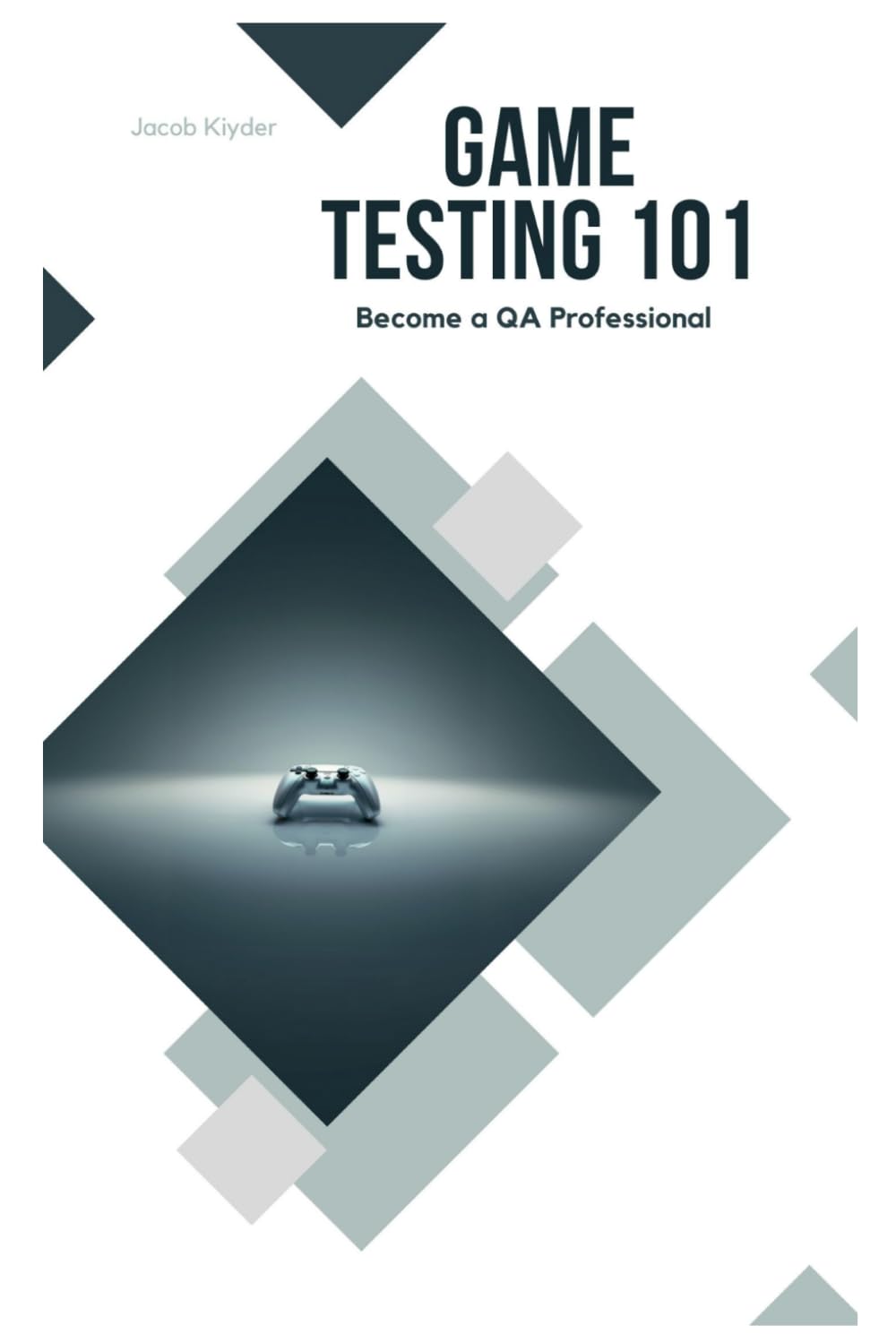 Game Testing 101 Become a QA Professional