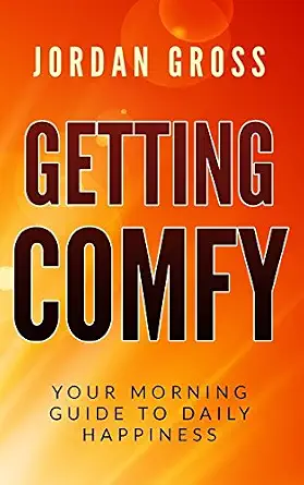 Getting COMFY: Your Morning Guide to Daily Happiness book cover