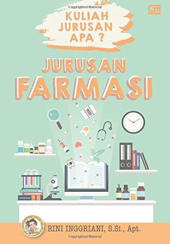 Kuliah Jurusan Apa? Jurusan Farmasi