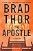 The Apostle: A Thriller (Scot Harvath Book 8)