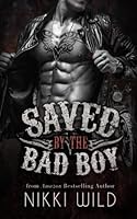 Saved by the Bad Boy 1532828284 Book Cover