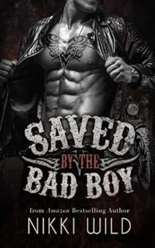 Paperback Saved by the Bad Boy (A Devils Dragons Motorcycle Club Romance) Book