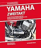  YAMAHA Zweitakt (Sonderausgabe): YA1 – YDS1 – DS6 – R3 – RD 250 – RD 400 – YMC2 – DT 250 – RD 500 LC und alle anderen legendären Serien-Zweitakter ... seit 1955 Prototypen, Sonderserien, Umbauten