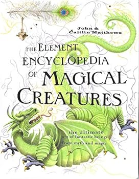 Paperback The Element Encyclopedia of Magical Creatures Book