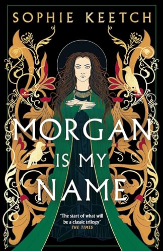 Morgan Is My Name: A Sunday Times Best Historical Fiction Pick For 2023