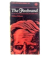 THE FIREBRAND - William Lyon Mackenzie and the Rebellion in Upper Canada B000M7N8WS Book Cover