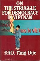 On the struggle for democracy in Vietnam 0947333703 Book Cover