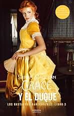 Grace y el duque: Los bastardos Bareknuckle. Libro 3 (Romántica)
