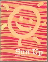 Sun Up. 0153321571 Book Cover