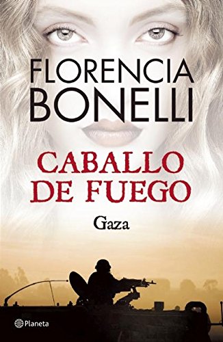 Caballo de Fuego 3. Gaza (Spanish Edition)