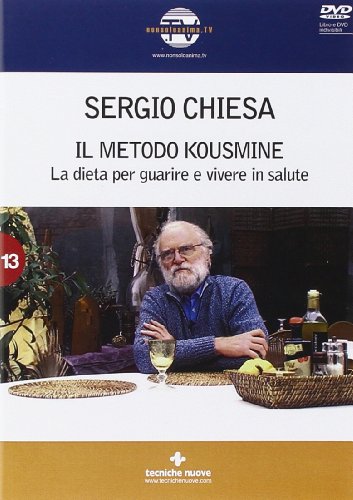Il metodo Kousmine. La dieta per guarire e vivere in salute. Con DVD