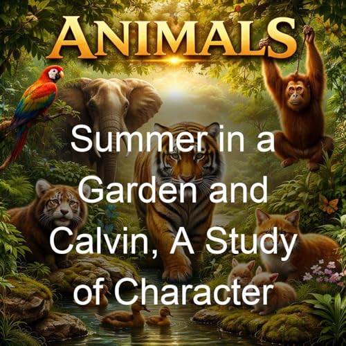Summer in a Garden and Calvin, A Study of Character Titelbild