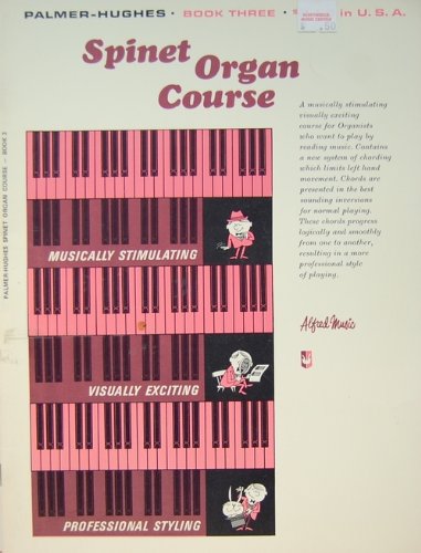 Spinet Organ Course - Book Three