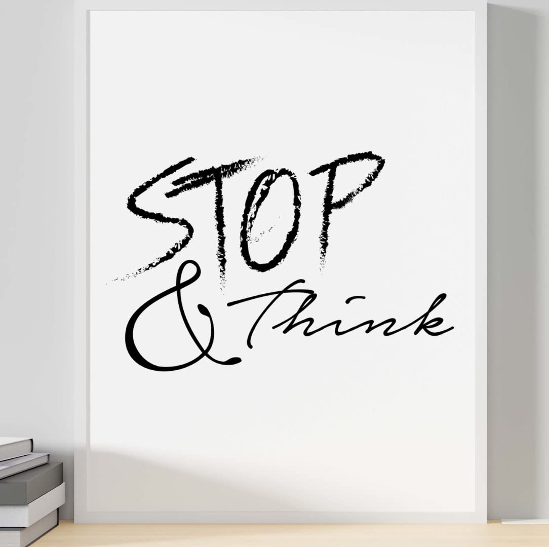 Handmade By Stukk White Stop & Think Inspirational Positive Thoughts Quote Poster Print Wall(A4 - (210 X 297Mm) )