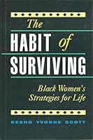 The Habit of Surviving: Black Women's Strategies for Life 0813516463 Book Cover