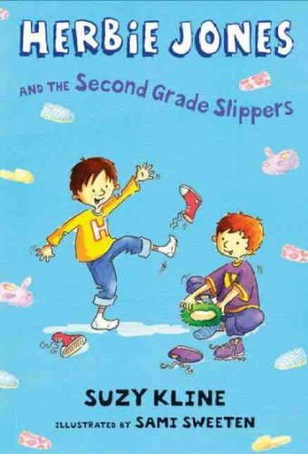 Herbie Jones and the Second Grade Slippers[ HERBIE JONES AND THE SECOND GRADE SLIPPERS ] by Kline, Suzy (Author) Jul-20-06[ Hardcover ]
