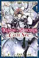 魔術師クノンは見えている = Kunon the Sorcerer can s… Kunon the Sorcerer Can See - MangaDex