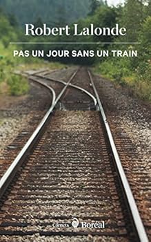 Paperback Pas un jour sans un train [French] Book