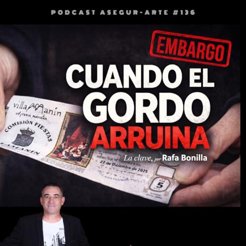 CUANDO EL GORDO ARRUINA | El l&iacute;o de Villaman&iacute;n y la responsabilidad real de una junta | #135