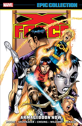 X-Force Epic Collection: Armageddon Now (X-Force (1991-2002)) (English Edition) - Moore, John Francis