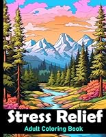 Adult coloring book: Stress relief: Adult colouring books for relaxation and mindfulness / 50 Stress relieving designs to color for men and women B0CS3SGJSP Book Cover