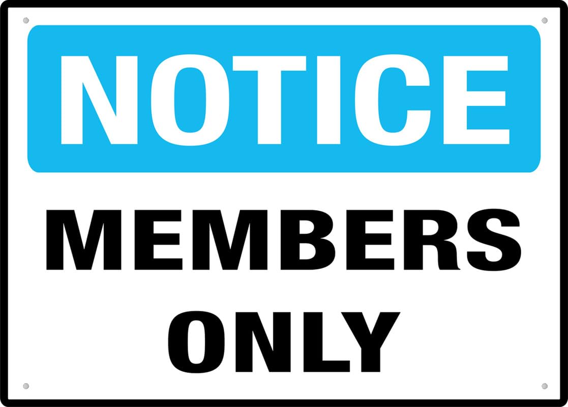 Notice Members Only Aluminum Metal Sign 12"x8" Pre-Drilled Holes For Easy Mounting Indoor/Outdoor Use - Fence/Door/Gate