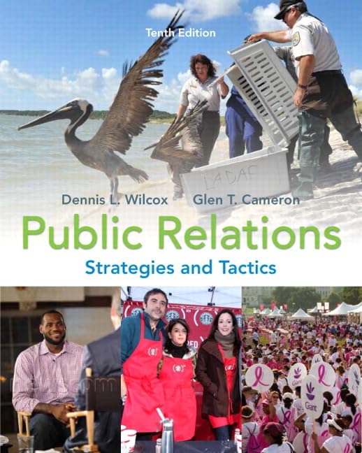 Public Relations: Strategies and Tactics (10th Edition) 10th Edition
