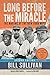 Long Before The Miracle: The Making of the New York Mets