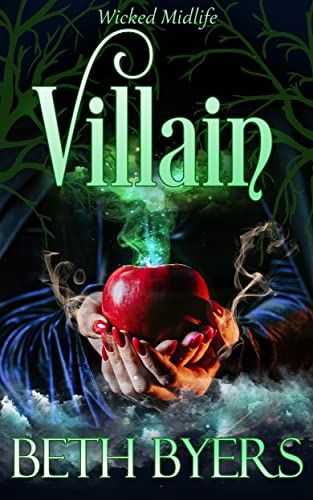 Villain: A Wicked Midlife Adventure