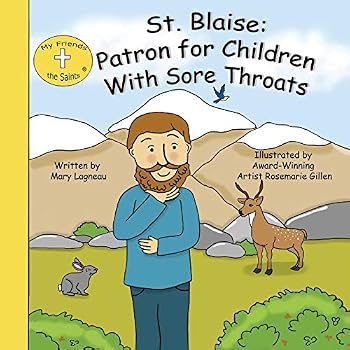 Paperback St. Blaise: Patron for Children with Sore Throats Book