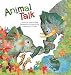 Animal Talk: Animal Communication (Science Storybooks)