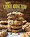 Sally's Cookie Addiction: Irresistible Cookies, Cookie Bars, Shortbread, and More from the Creator of Sally's Baking Addiction (English Edition)
