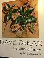 Dave DeRan: THE NATURE OF HIS ART signed by the artist 097768668X Book Cover