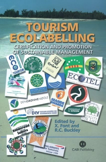 Buy Tourism Ecolabelling: Certification and Promotion — BookShops.in