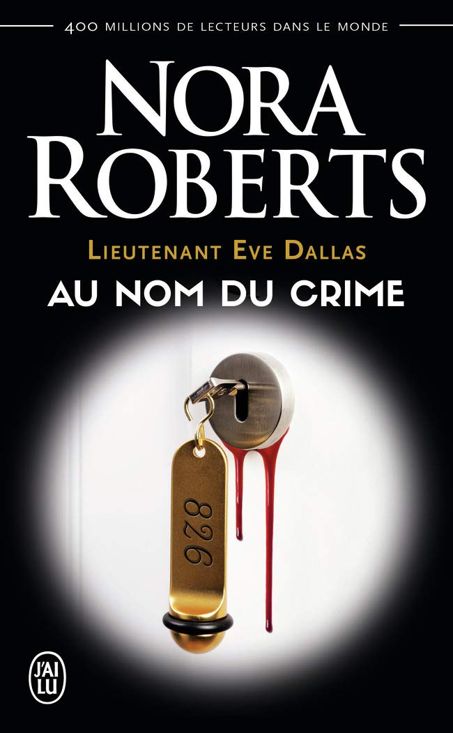 Au nom du crime (Lieutenant Eve Dallas (12))